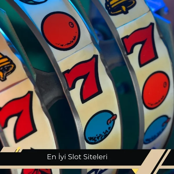 En İyi Slot Siteleri