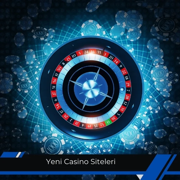 Yeni Casino Siteleri